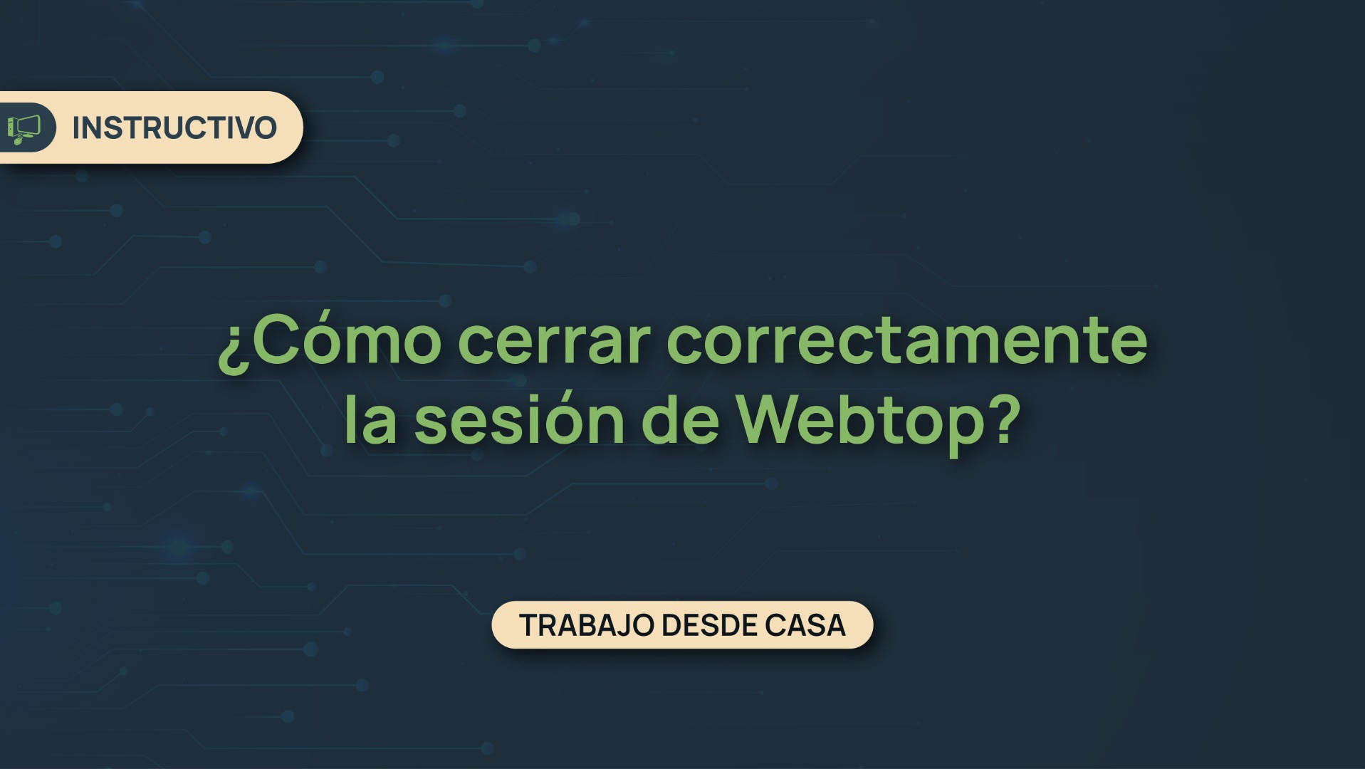 Como cerrar correctamente la sesión de webtop